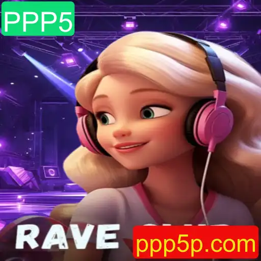 Explorando o Jogo RaveClub: Uma Nova Dimensão de Entretenimento com PPP5